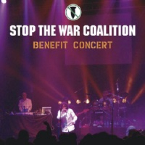 Stop the War Coalition (Benefit Concert) [Live]