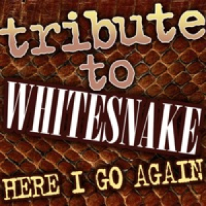 Tribute to Whitesnake - Here I Go Again - EP