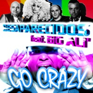 Go Crazy (Remixes) [feat. Big Alì] - EP