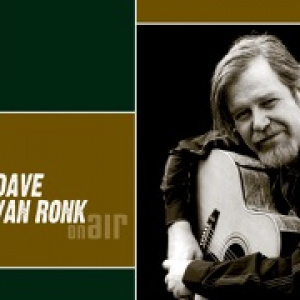 Dave Van Ronk - On Air