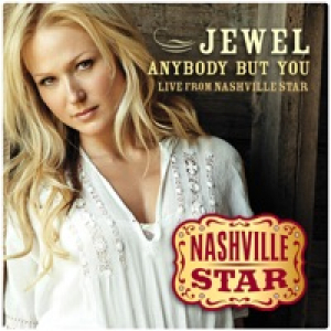 Anybody But You (Live) [Nashville Star, Season 5] - Single