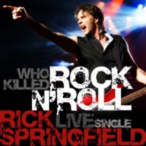 Who Killed Rock N' Roll (Live) - Single