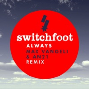Always (Max Vangeli & AN21 Remix) - Single