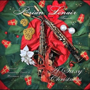 A Saxy Christmas (Brian Lenair Presents) [feat. Miriamm Wright]