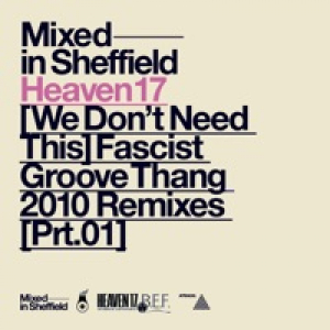 (We Don't Need This) Fascist Groove Thang [2010 Remixes, Pt. 1]