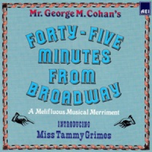 Forty-Five Minutes from Broadway (Music & Dialog)