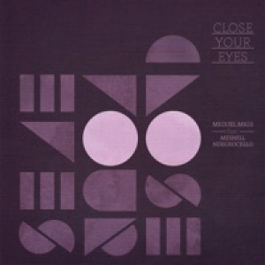 Close Your Eyes (feat. Meshell Ndegeocello) [Remixes]