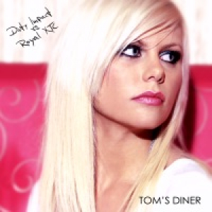 Tom's Diner (Dirty Impact vs. Royal XTC) [Remix]