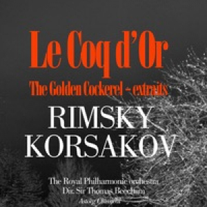 Rimsky-Korsakov : Le Coq d'or / The Golden Cockerel (Extraits) - EP