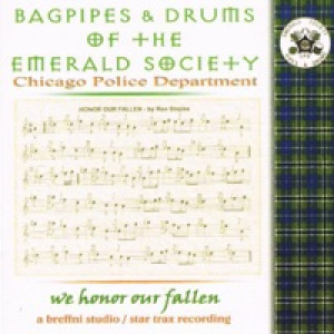 Bagpipes & Drums of the Emerald Society - We Honor Our Fallen