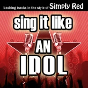 Sing It Like an Idol: Simply Red (Karaoke Version)