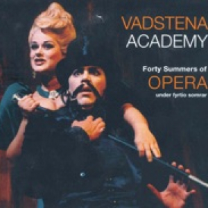 Vadstena Academy: 40 Summers of Opera