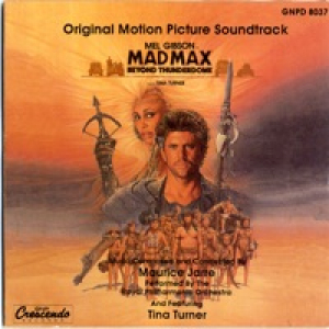 Mad Max: Beyond Thunderdome (Original Motion Picture Soundtrack) [feat. Tina Turner]