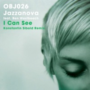 I Can See (Konstantin Sibold Remix) [feat. Ben Westbeech] - Single