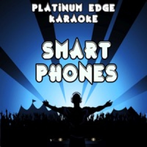 SmartPhones (Karaoke Version) [Originally Performed By Trey Songz] - Single