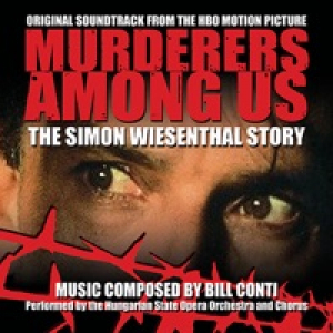 Murderers Among Us: The Simon Wiesenthal Story (Original Soundtrack From the HBO Motion Picture)