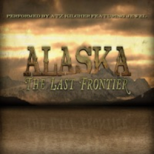 Alaska: The Last Frontier (Theme) [feat. Jewel] - Single