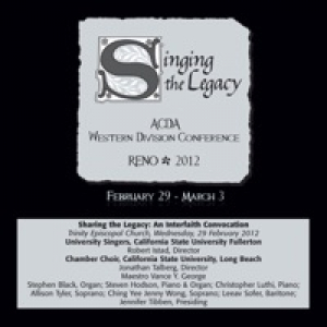 2012 American Choral Directors Association, Western Division (ACDA): Sharing the Legacy (An Interfaith Convocation)