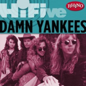 Rhino Hi-Five: Damn Yankees - EP