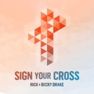 Sign Your Cross - Single