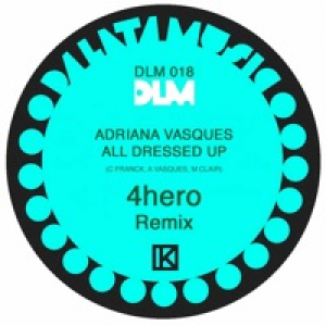 All Dressed Up (4hero Remix) - Single