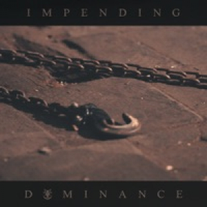 Impending Dominance - Single