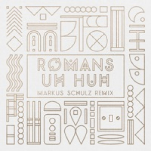 Uh Huh (Markus Schulz Remix) - Single