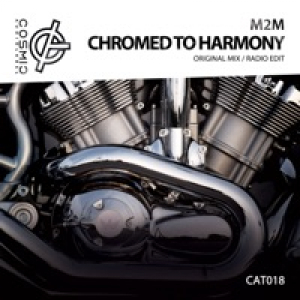 Chromed to Harmony - Single