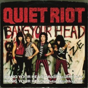 Bang Your Head (Metal Health) [Digital 45]