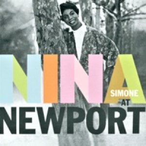 Nina at Newport (60th Anniversary Edition) [Live]