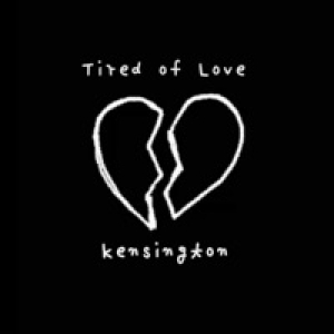Tired of Love - Single