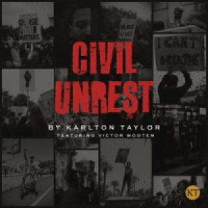 Civil Unrest (feat. Victor Wooten) - Single