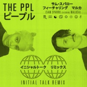 The PPL (Initial Talk Remix) - Single