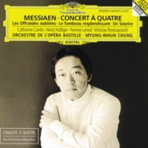 Messiaen: Concert à quatre - Les Offrandes oubliées - Le Tombeau resplendissant - Un Sourire