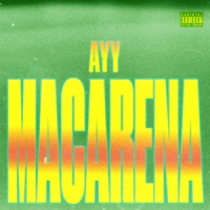 Ayy Macarena - Single