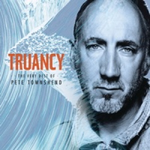 Truancy: The Very Best of Pete Townshend