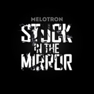 Stuck in the Mirror - EP
