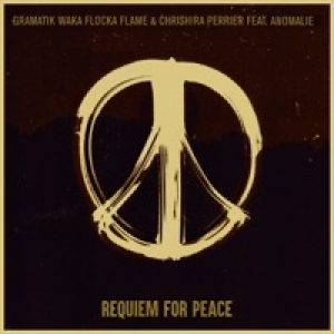Requiem For Peace (feat. Anomalie) - Single