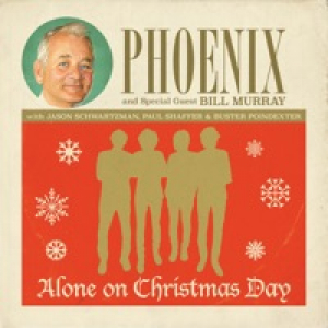 Alone on Christmas Day (feat. Bill Murray, Buster Poindexter, Jason Schwartzmann & Paul Shaffer) - Single