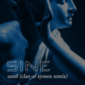 Until (Clan of Xymox Remix) - Single