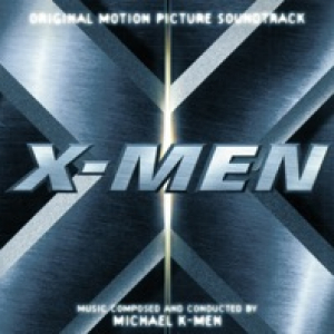 X-Men (Original Motion Picture Soundtrack)