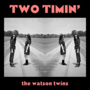 Two Timin' (feat. Butch Walker) - Single