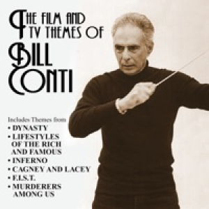 The Film and TV Themes of Bill Conti