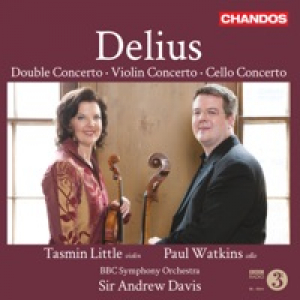 Delius: Double Concerto, Violin Concerto & Cello Concerto