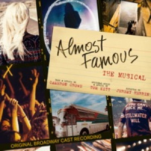 Almost Famous - The Musical (Original Broadway Cast Recording)