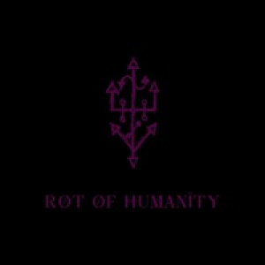 Rot of Humanity - Single