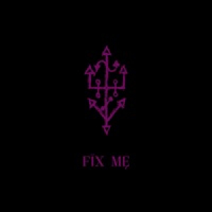 Fix Me - Single