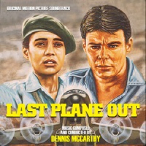 Last Plane Out (Original Motion Picture Soundtrack)