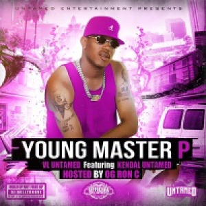 Young Master P (feat. KENDAL UNTAMED, OG RON C & DJ HOLLYGROVE) - Single