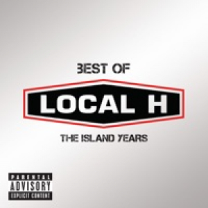 Best of Local H - The Island Years